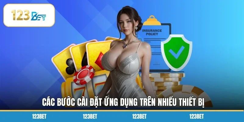 Các bước cài đặt ứng dụng trên nhiều thiết bị